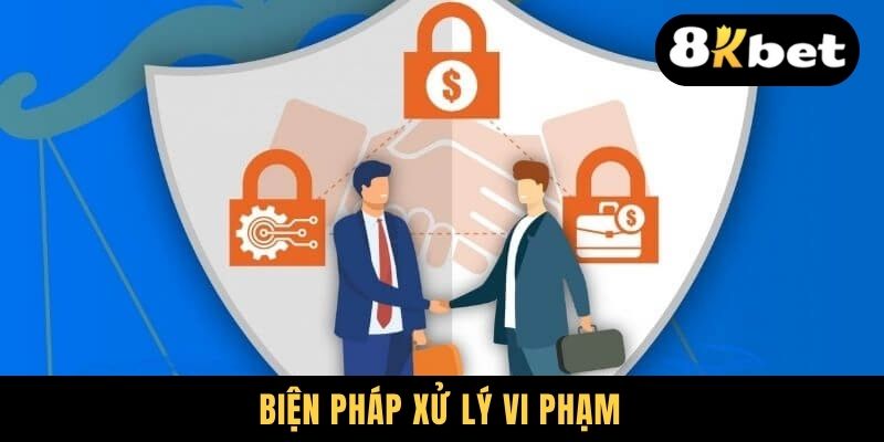Biện pháp xử lý vi phạm