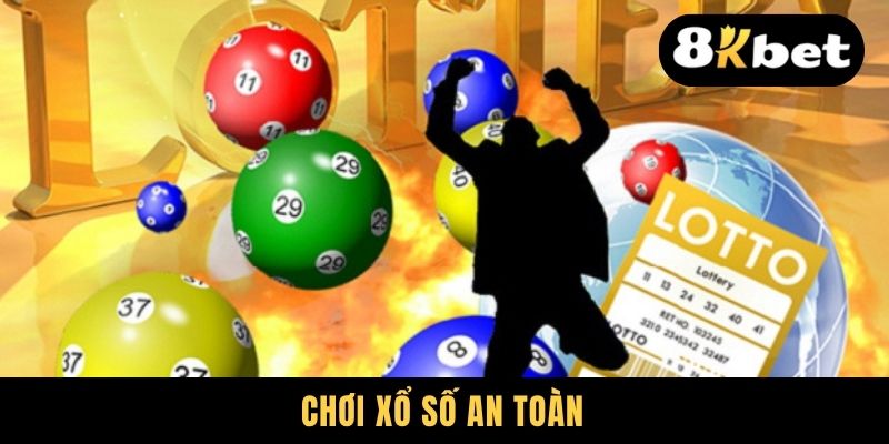 Chơi Xổ Số An Toàn - Bí Kíp Sống Còn Dành Cho Tân Thủ