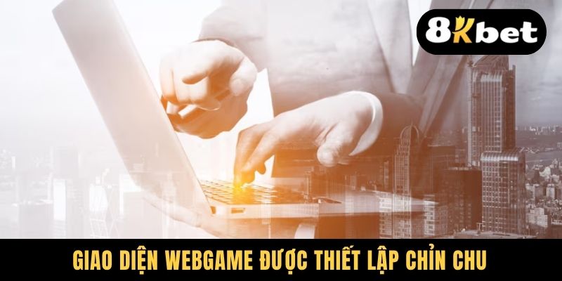 Tác Giả Tiểu Mỹ - Nhân Tố Tạo Dựng Nên Thương Hiệu Bạc Tỷ 2 Giao diện webgame được thiết lập chỉn chu
