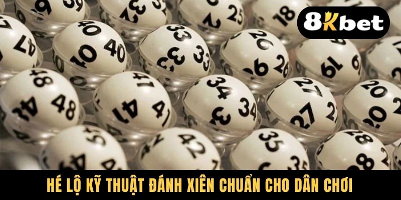 Gợi Ý Thủ Thuật Đánh Lô Xiên Chuẩn Chỉnh Như Dân Chuyên 2 Hé lộ kỹ thuật đánh xiên chuẩn cho dân chơi