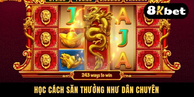 Học cách săn thưởng như dân chuyên