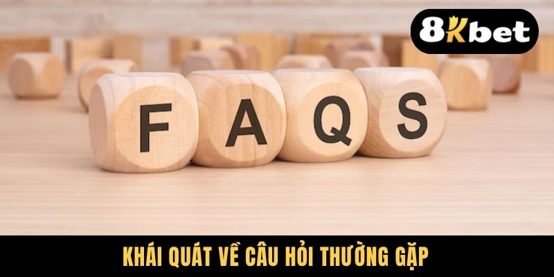 Khái quát về câu hỏi thường gặp