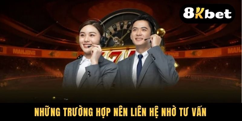 Liên Hệ Nhanh Chóng, An Toàn - Cập Nhật Phương Thức Mới 1 Những trường hợp nên liên hệ nhờ tư vấn