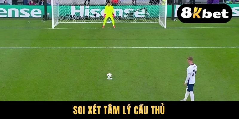 Soi xét tâm lý cầu thủ