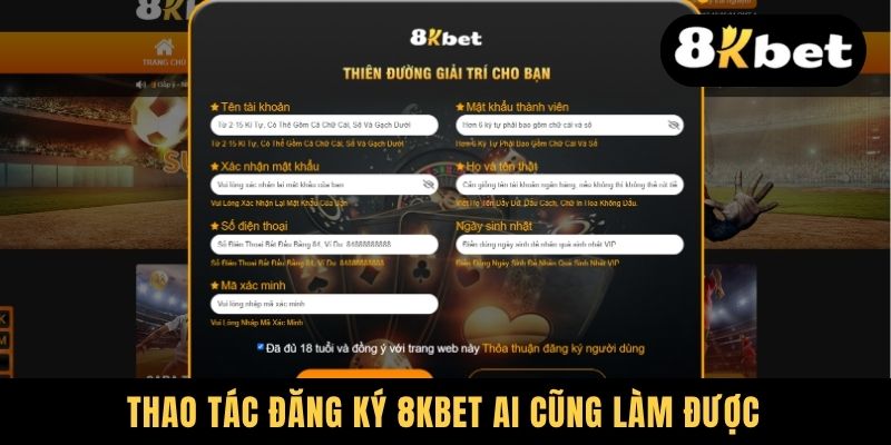 Thao tác đăng ký 8KBET ai cũng làm được