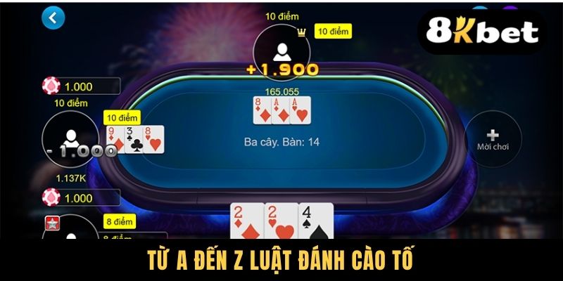 Tất Tần Tật Cách Chơi Bài Ba Tây Cho Người Mới Nhập Môn 2 Từ A đến Z luật đánh Cào Tố