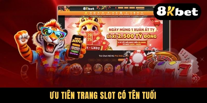 Ưu tiên trang slot có tên tuổi